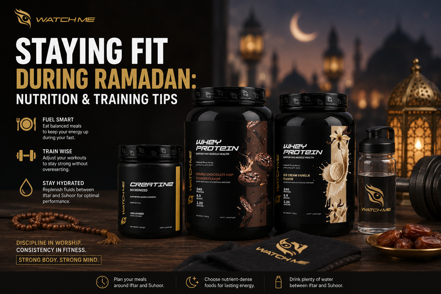 Staying Fit During Ramadan: Nutrition & Training Tips | Watchme Supps
